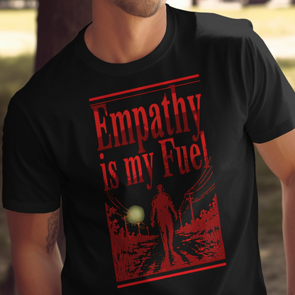 T-shirt with red text "Empathy is my Fuel" and graphic of a person walking.