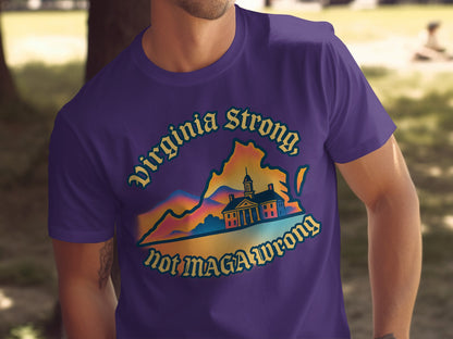 Virginia Strong Not MAGA Wrong T Shirt Product