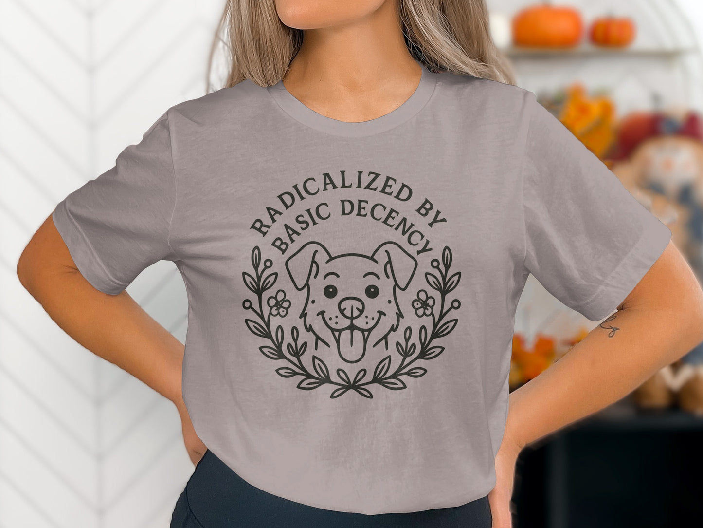 Radicalized by Basic Decency Dog Graphic Shirt