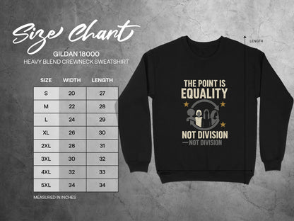 The Point Is Equality Not Division Crewneck Sweatshirt product
