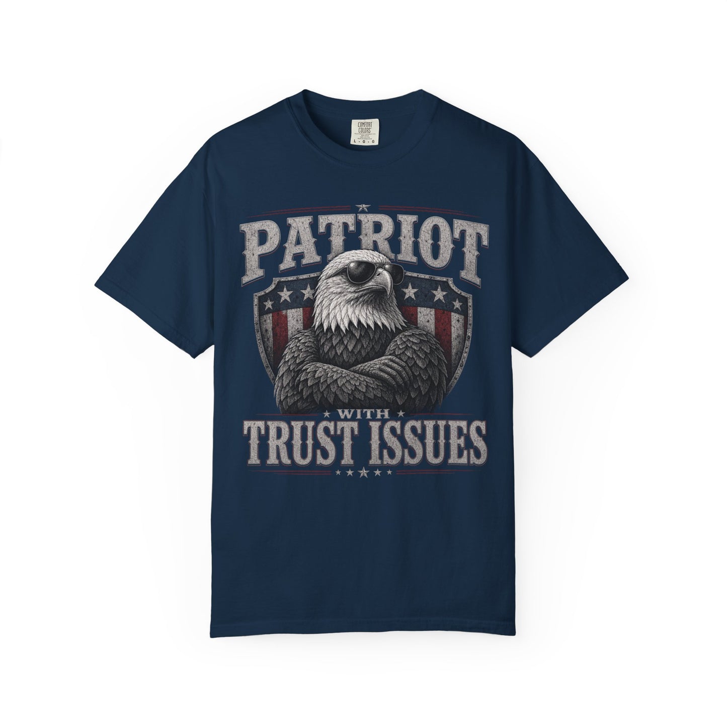 Navy t-shirt with "Patriot with Trust Issues" and an eagle wearing sunglasses.