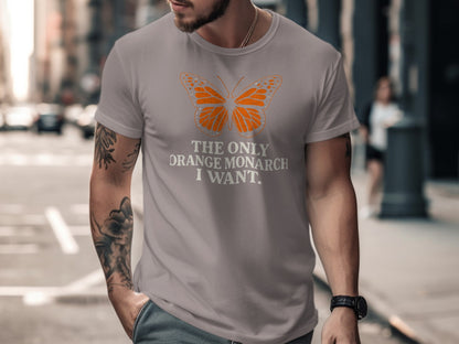 The Only Orange Monarch I Want Graphic T-Shirt