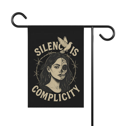 Silence Is Complicity Garden Flag  Social Justice Decor
