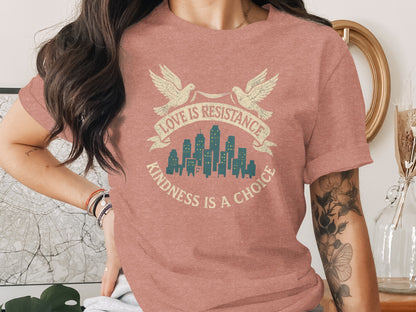 Love is Resistance Kindness is a Choice T-shirt product