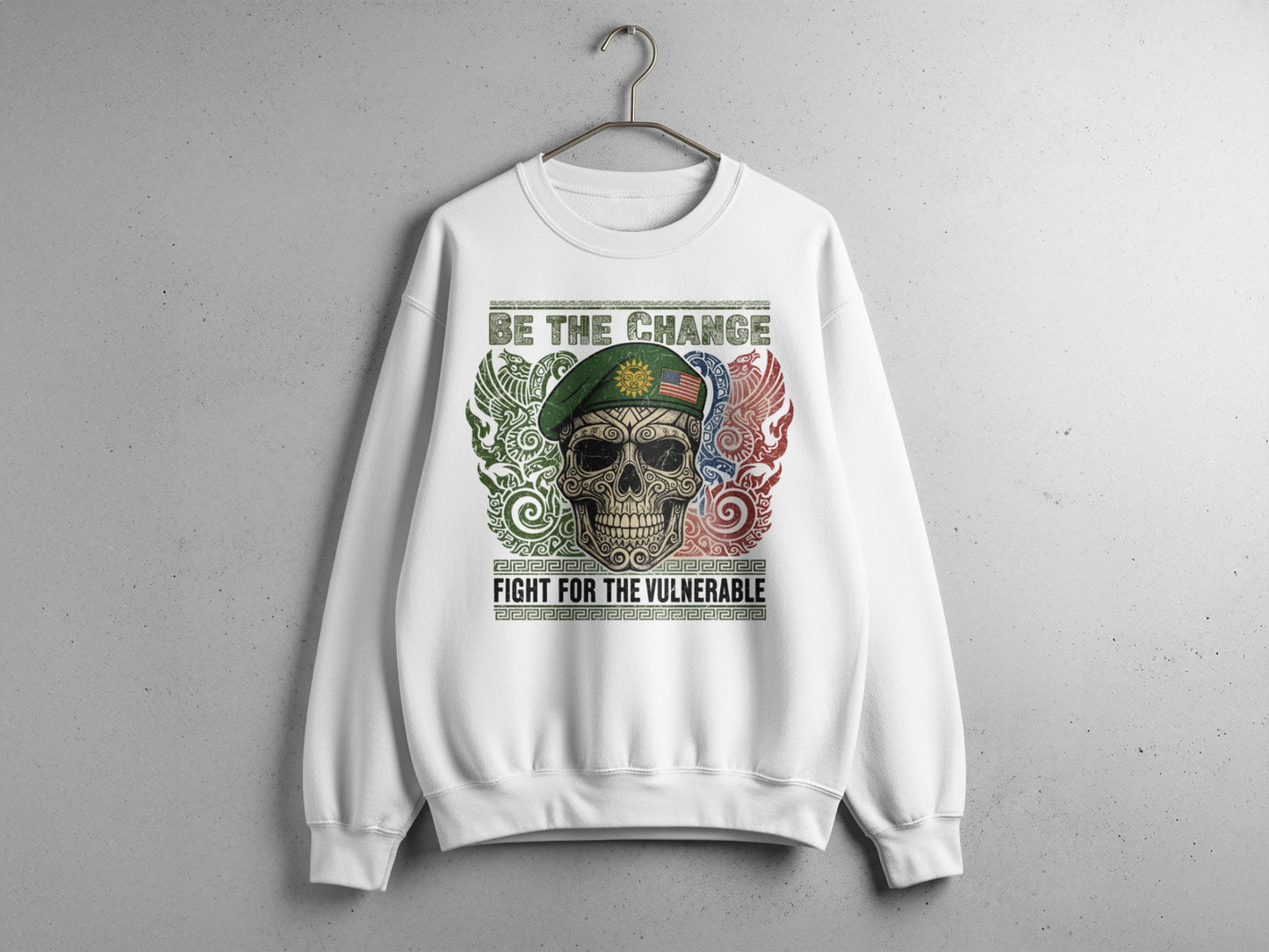 Be The Change Fight For The Vulnerable Sweatshirt