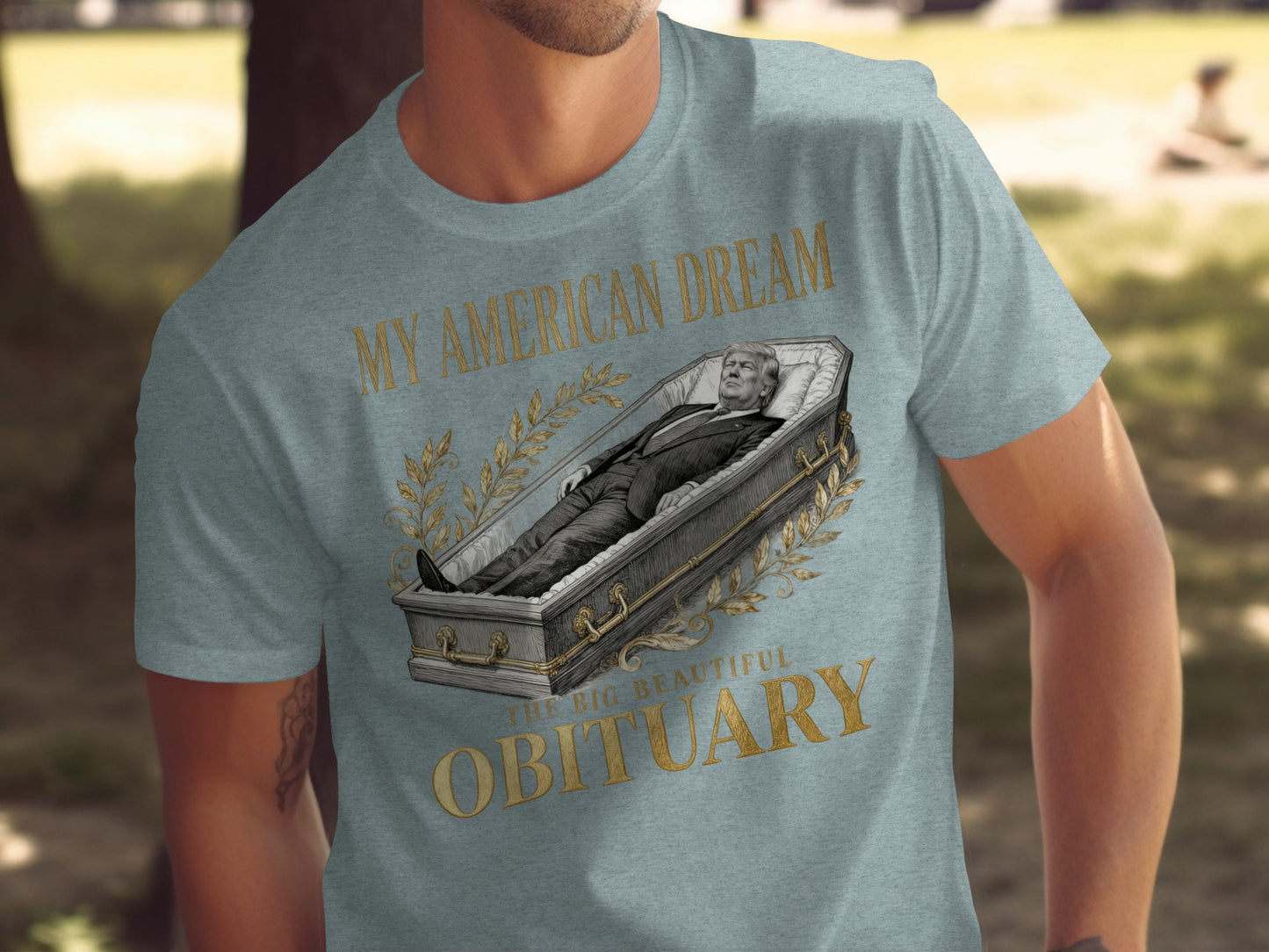 My American Dream Big Beautiful Obituary product type