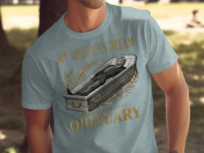 My American Dream Big Beautiful Obituary product type