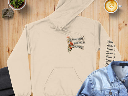 My Life Coach Since Birth Unpaid Hoodie product