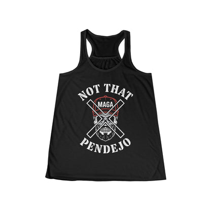 Black tank top with "NOT THAT MAGA PENDEJO" and crossed hatchets.