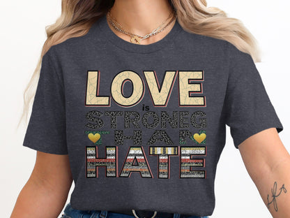 Love Is Stronger Than Hate Graphic Tee product type