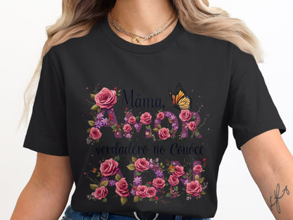 Mamá Verdadero No Conoce Abismo Graphic Shirt product