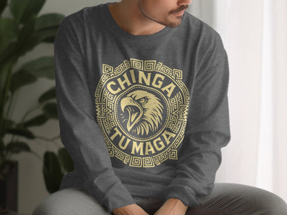 Chinga Tu Maga Bold Graphic Long Sleeve Shirt