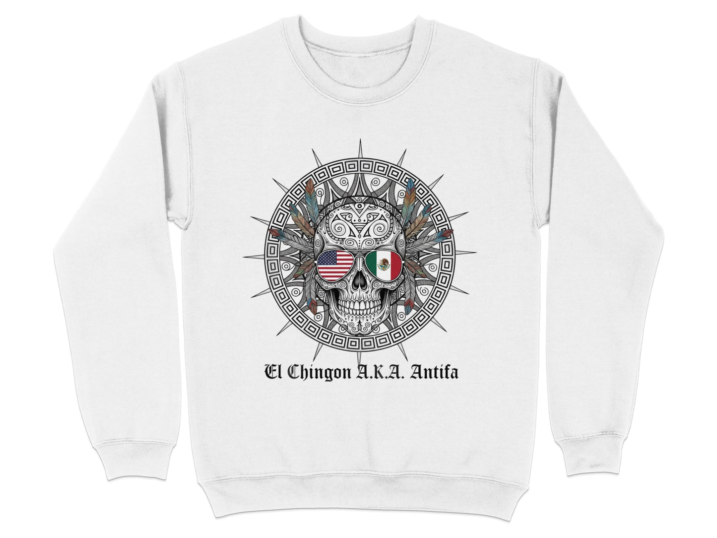 El Chingon A.K.A. Antifa Sweatshirt with Flag Skull Design