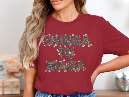 Chinga Tu Maga Graphic Tee Womens Fashion Shirt