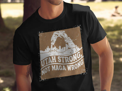 Utah Strong Not Maga Wrong Graphic T-Shirt product