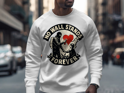 No Wall Stands Forever Graphic Sweatshirt product
