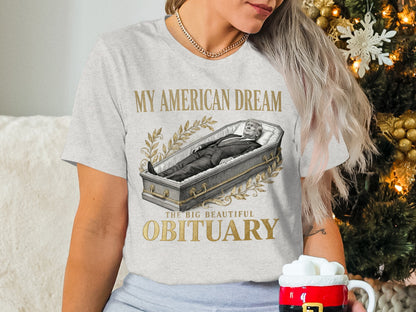 My American Dream The Big Beautiful Obituary product type