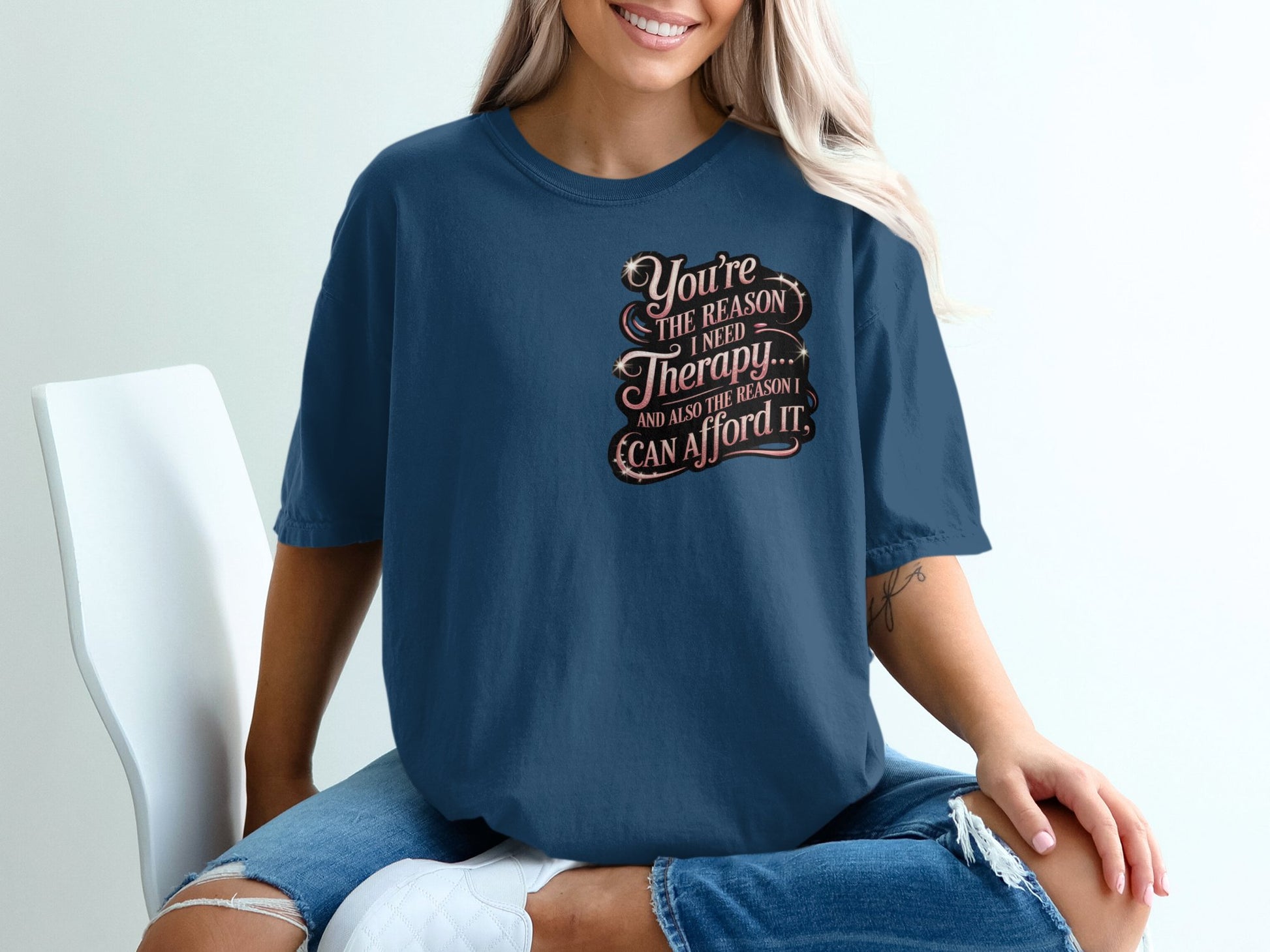 You're The Reason I Need Therapy T-shirt product