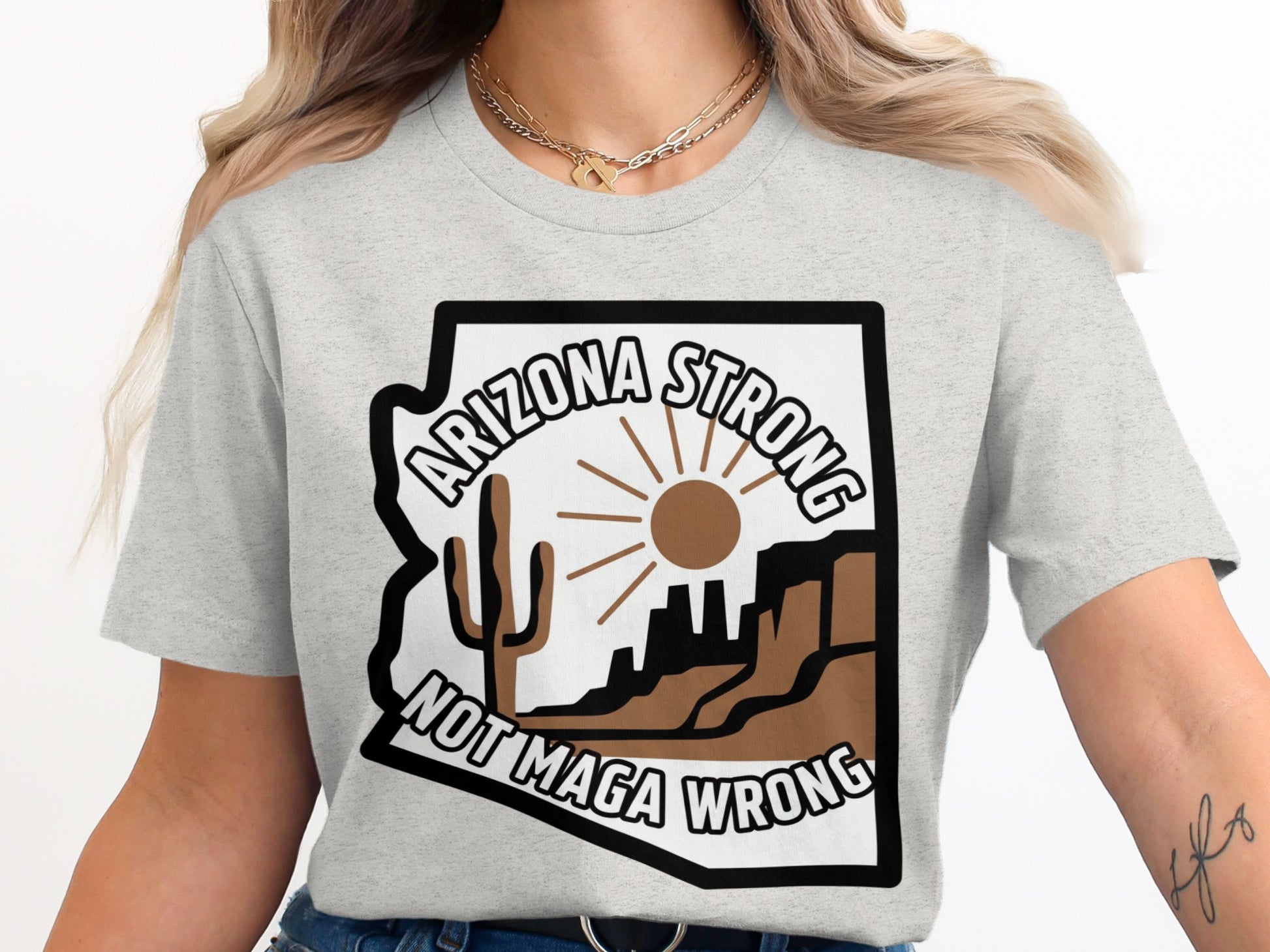 Arizona Strong Not Maga Wrong Graphic T-shirt product