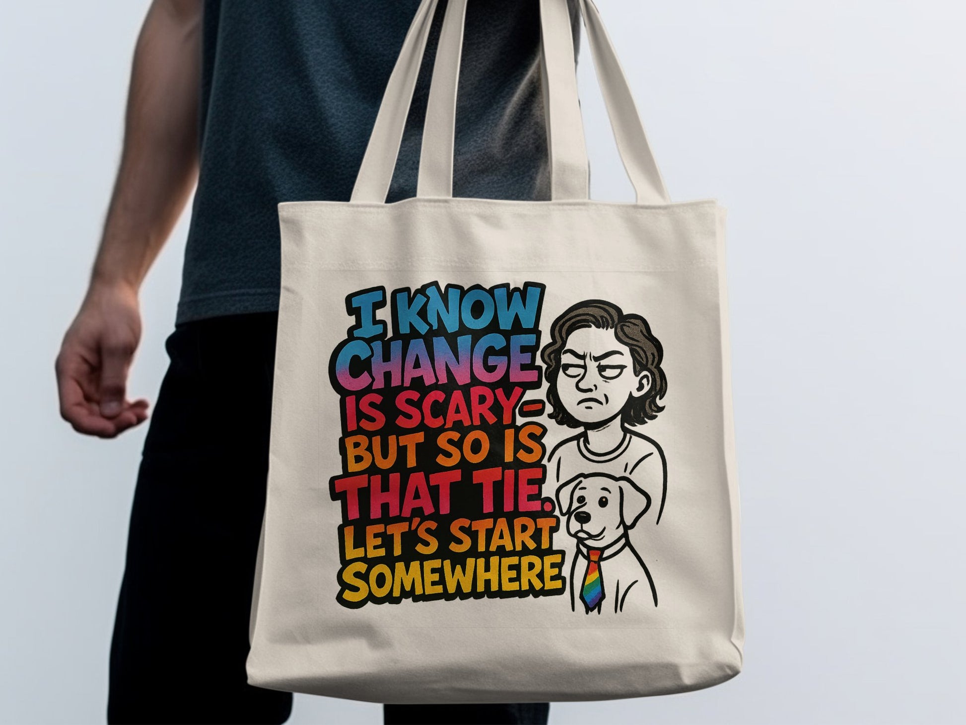 I Know Change Is Scary But So Is That Tie Tote Bag product
