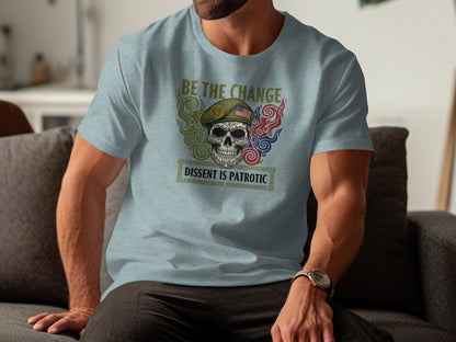 Be the Change Dissent is Patriotic Skull Graphic Shirt