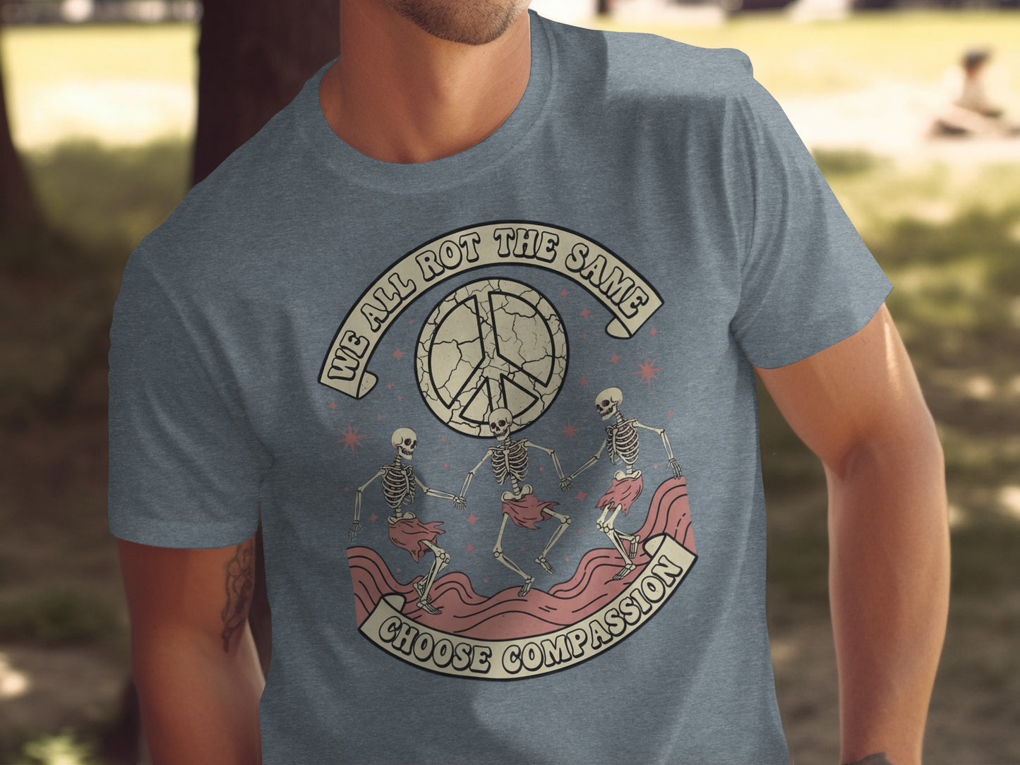 We All Rot The Same Choose Compassion Shirt product
