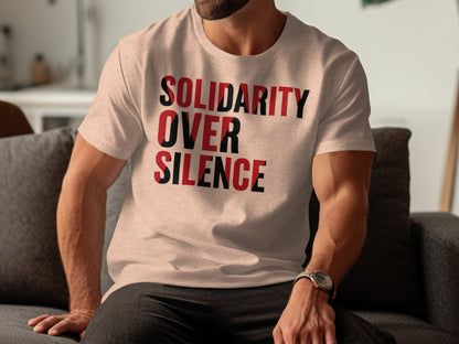 Solidarity Over Silence Bold Graphic T-shirt