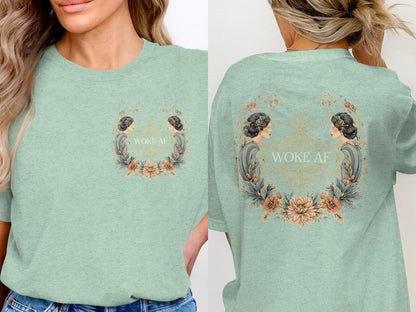 Woke AF Artistic Floral Design Tee Shirt for Women