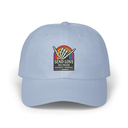 Send Love No Pride Without Courage Statement Cap product