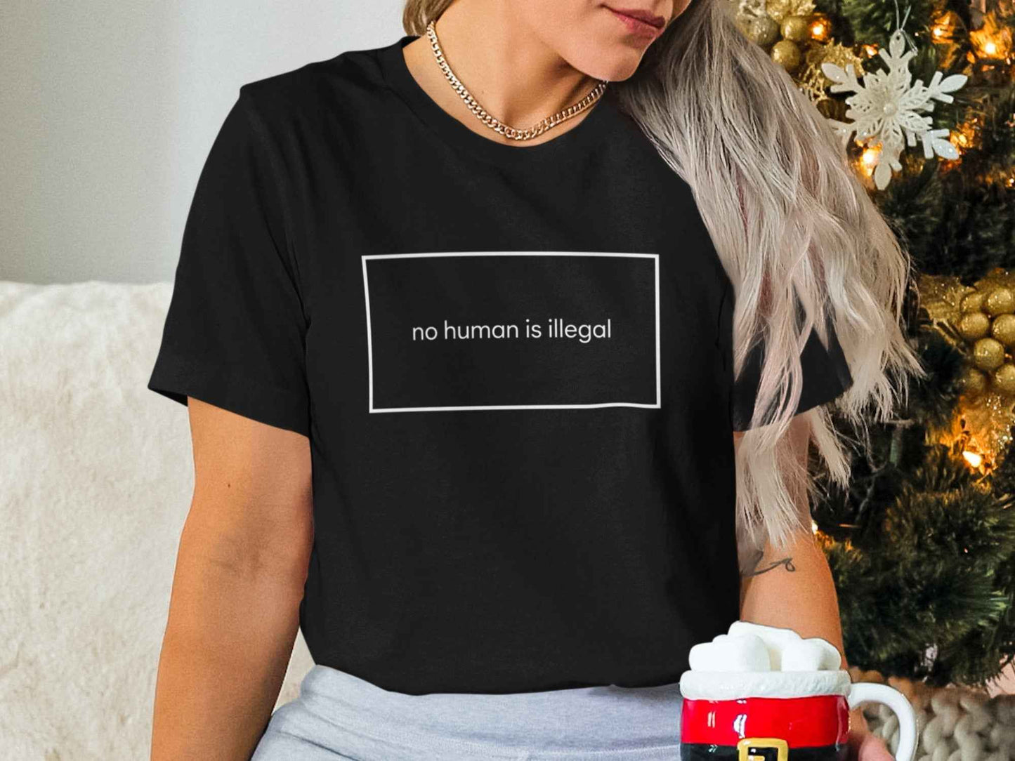 No Human Is Illegal T-Shirts, Human Rights Statement Tee, Activism Apparel, Social Justice Shirt, Immigration Protest T-Shirts, Refugee
