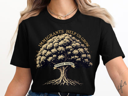 Immigrants Help Us Grow Stronger Together product type