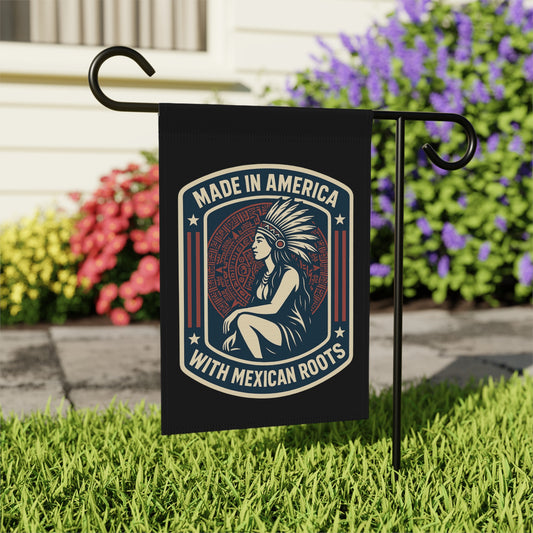 Made in America with Mexican Roots Garden Flag