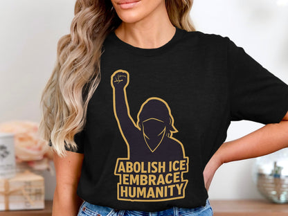 Abolish ICE Embrace Humanity Statement Shirt Product
