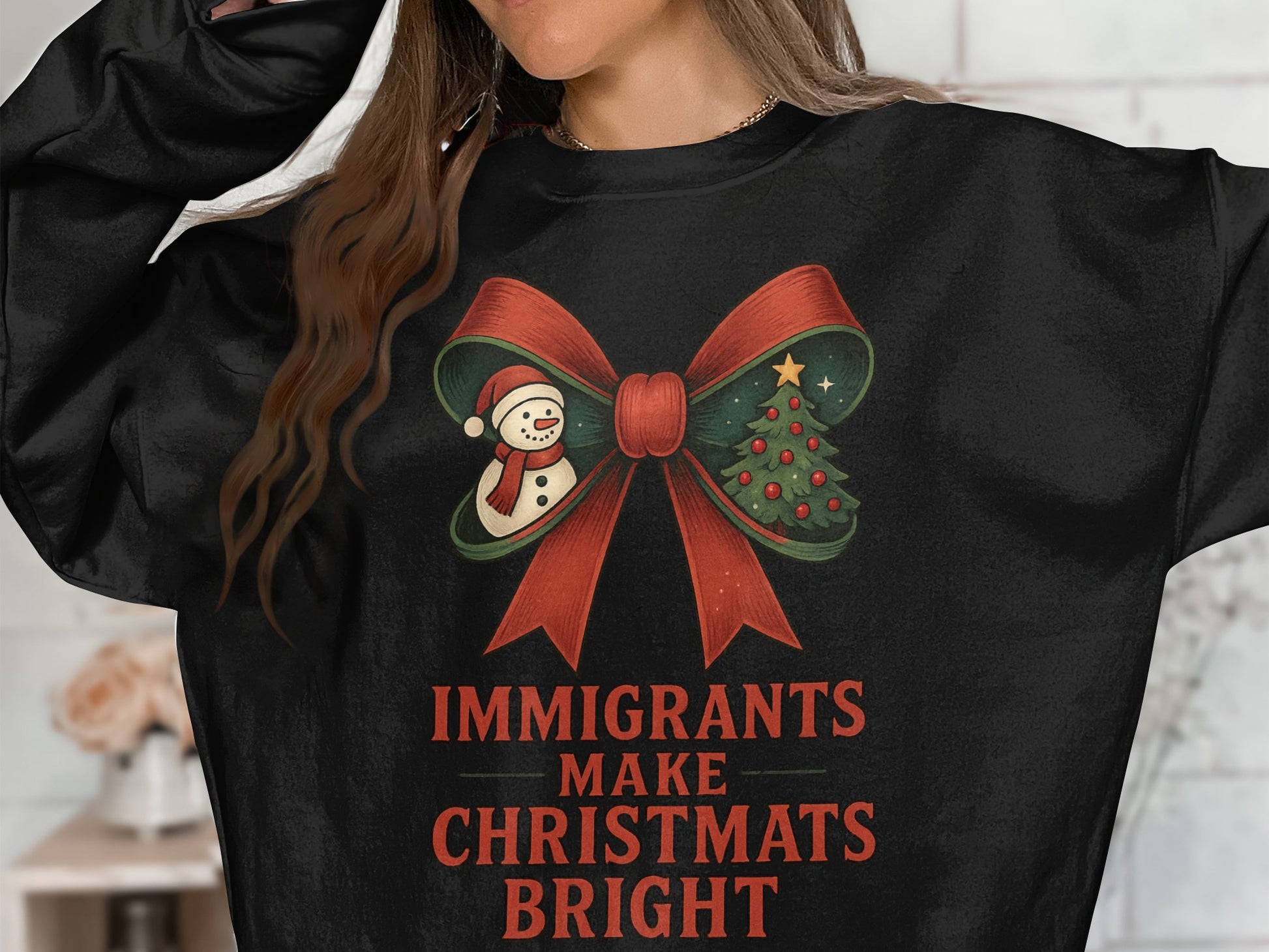Immigrants Make Christmats Bright Sweatshirt