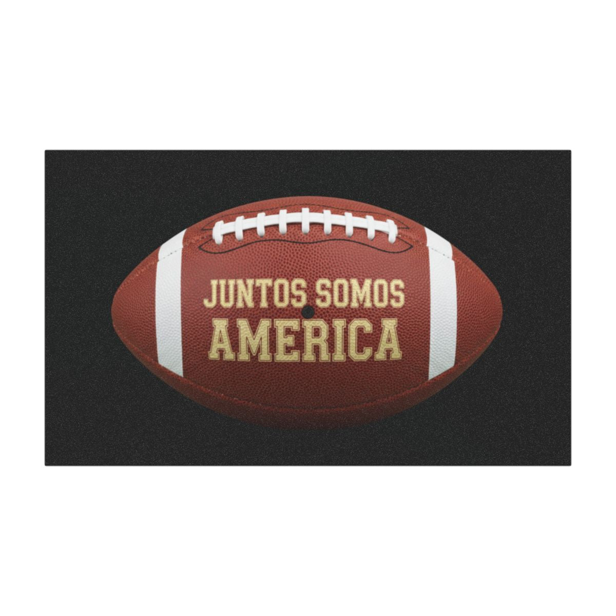 Juntos Somos America American Football Sign