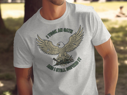 I Took An Oath And I Still Defend It T-Shirt