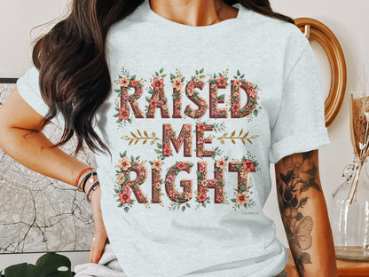 Raised Me Right Floral Design Shirt product type