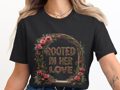 Rooted In Her Love Floral Wreath Graphic Tee product