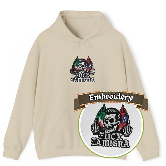 Fuck La Migra Embroidery Hoodie Anto Trump Hoodie Unisex Heavy Blend™ Hooded Sweatshirt