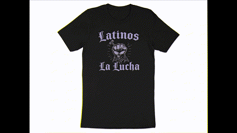 Latinos La Lucha Graphic Design Statement T-Shirts