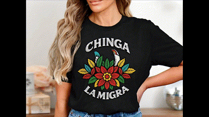 Stand Up and Fight Back Chinga La Migra T-Shirts
