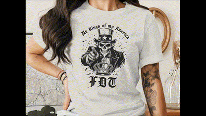 No Kings of my America FDT Chinga Tu Maga T-Shirts
