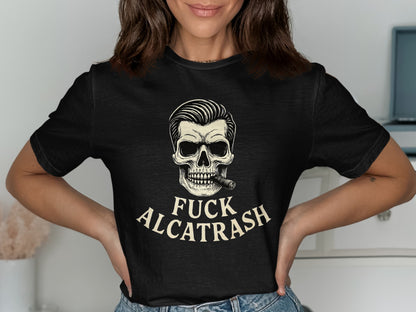 F*** Alcatrash Design Skull with Cigar T-shirt product