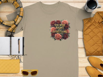 You Were Right About Everything Graphic T-shirt product