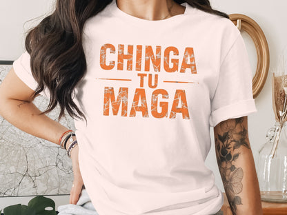 Chinga Tu Maga Graphic Bold Statement Casual Tee