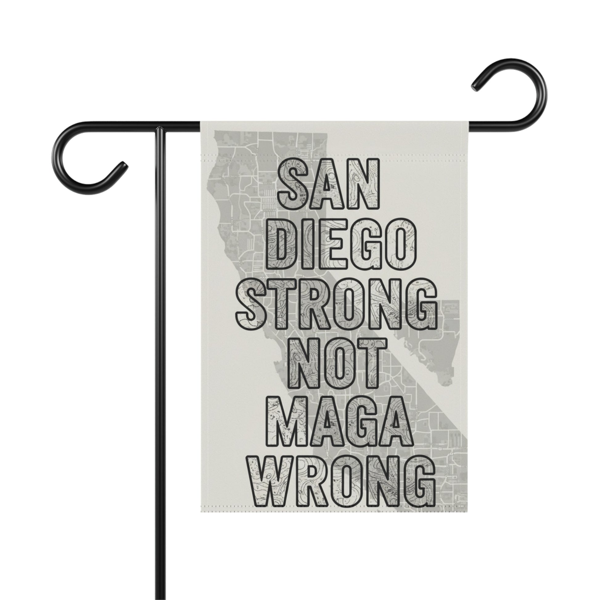 San Diego Strong Not MAGA Wrong Message Flag