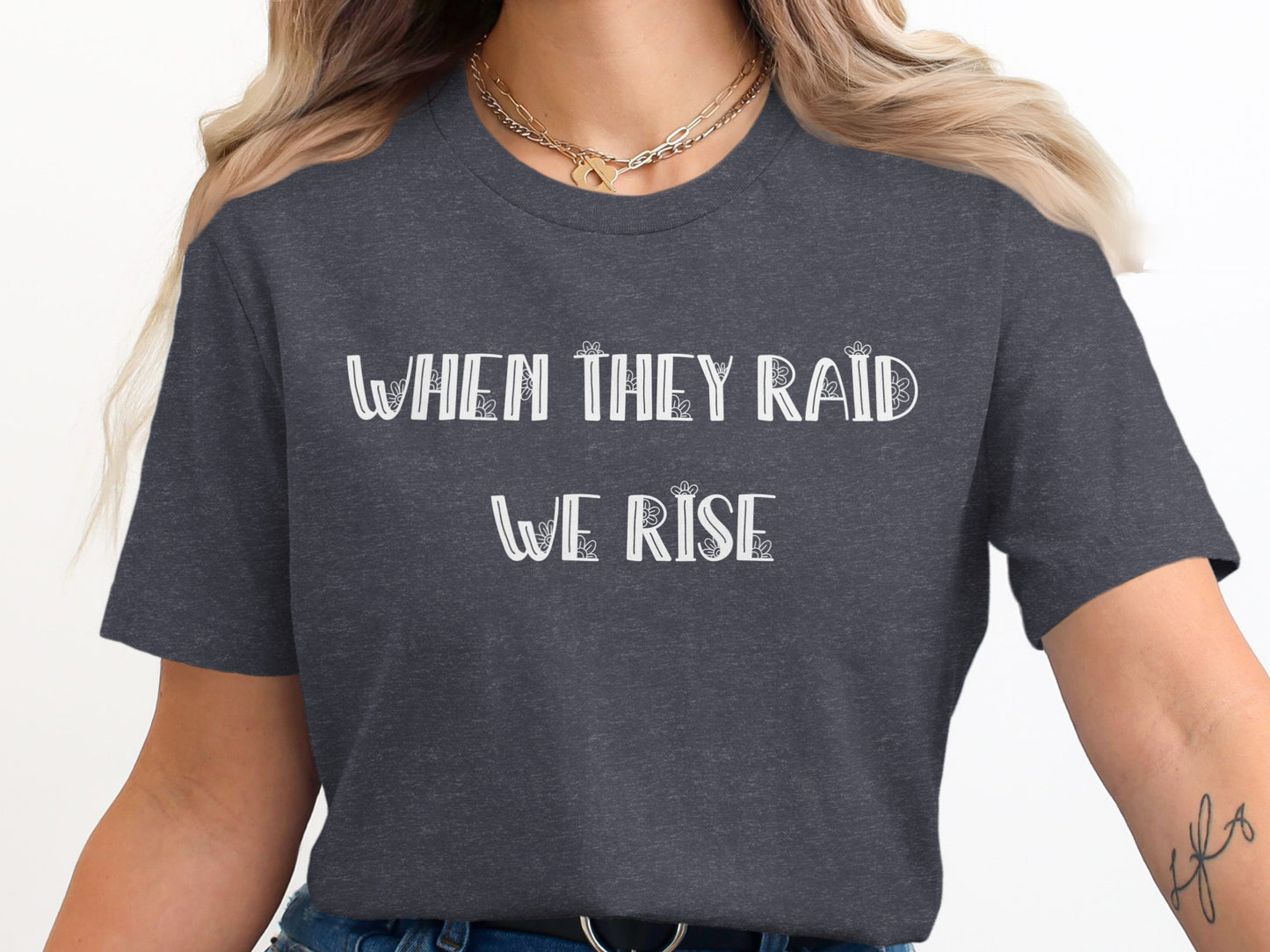 When They Raid We Rise Graphic Tee product type