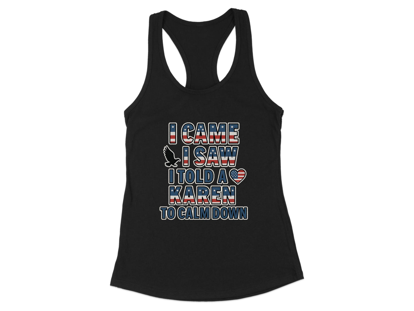 I Came I Saw I Told A Karen To Calm Down tank top product