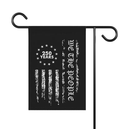 We The People 250 Years Patriotic Garden Flag