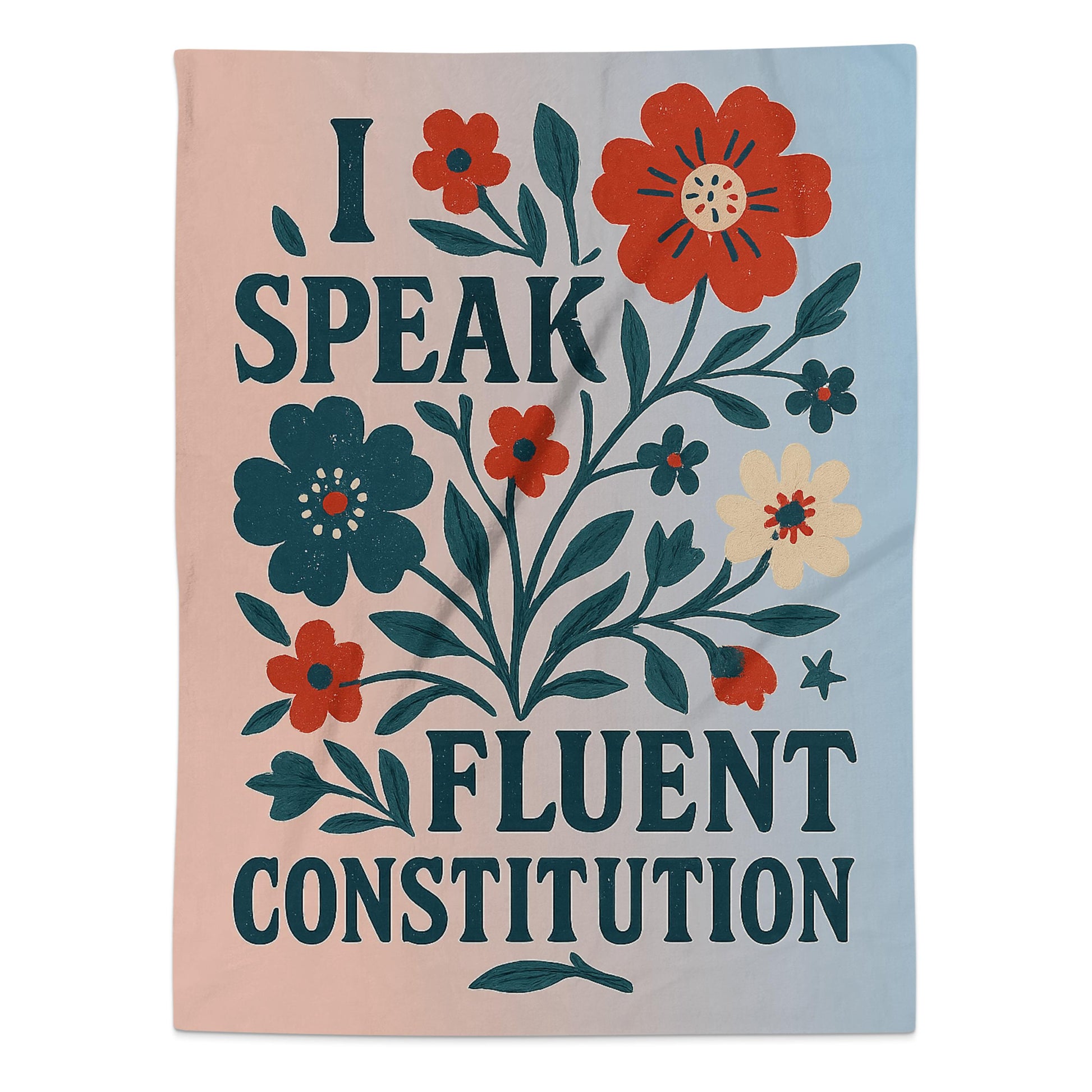I Speak Fluent Constitution Floral Themed Product